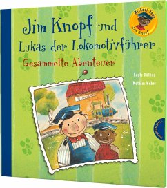Jim Knopf und Lukas der Lokomotivführer - Gesammelte Abenteuer - Ende, Michael;Dölling, Beate