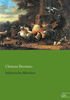 Italienische Märchen - Brentano, Clemens