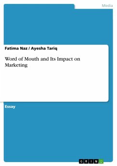 Word of Mouth and Its Impact on Marketing (eBook, PDF) - Naz, Fatima; Tariq, Ayesha