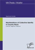 Manifestations of Collective Identity in Country Music - Cultural, Regional, National (eBook, PDF)