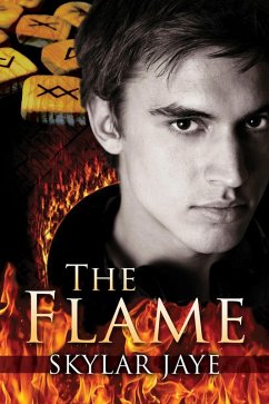 The Flame (eBook, ePUB) - Jaye, Skylar