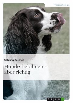 Hunde belohnen – aber richtig (eBook, PDF) - Reichel, Sabrina