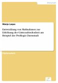 Entwicklung von Maßnahmen zur Erhöhung der Gästezufriedenheit am Beispiel der ProRegio Darmstadt (eBook, PDF)