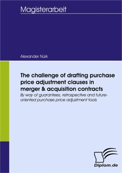 The challenge of drafting purchase price adjustment clauses in merger & acquisition contracts (eBook, PDF) - Nürk, Alexander W.