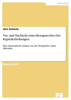 Vor- und Nachteile eines Bezugsrechtes bei Kapitalerhöhungen (eBook, PDF) - Schmitz, Jörn