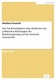 Zur Nachweisbarkeit eines Einflusses der politischen Richtungen der Bundesregierung auf das deutsche Steuerrecht (eBook, PDF)