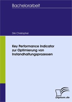 Key Performance Indicator zur Optimierung von Instandhaltungsprozessen (eBook, PDF) - Christophel, Dirk