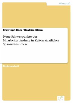 Neue Schwerpunkte der Mitarbeiterbindung in Zeiten staatlicher Sparmaßnahmen (eBook, PDF) - Beck, Christoph; Kliem, Beatrice