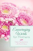 Encouraging Words for Mothers (eBook, ePUB)