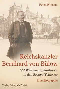 Reichskanzler Bernhard von Bülow (eBook, ePUB) - Winzen, Peter