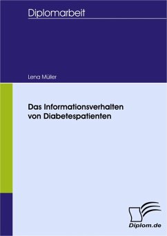 Das Informationsverhalten von Diabetespatienten (eBook, PDF) - Müller, Lena