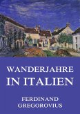 Wanderjahre in Italien (eBook, ePUB)
