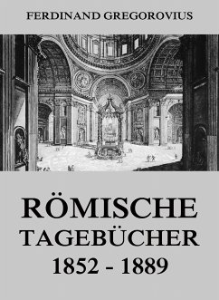 Römische Tagebücher 1852-1889 (eBook, ePUB) - Gregorovius, Ferdinand