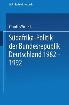 Südafrika-Politik der Bundesrepublik Deutschland 1982 ¿ 1992 - Wenzel, Claudius