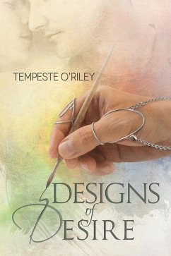 Designs of Desire (eBook, ePUB) - O'Riley, Tempeste