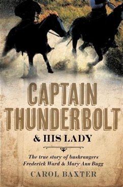 Captain Thunderbolt and His Lady (eBook, ePUB) - Baxter, Carol