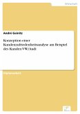 Konzeption einer Kundenzufriedenheitsanalyse am Beispiel des Kunden VW/Audi (eBook, PDF)