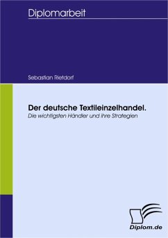 Der deutsche Textileinzelhandel. Die wichtigsten Händler und ihre Strategien (eBook, PDF) - Rietdorf, Sebastian