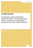 Kursprognose mittels nichtlinearer Regression (MLP) vs. linearer Regression (OLS) am Beispiel der wöchentlichen Rendite des Dow Jones EURO STOXX 50 (eBook, PDF)