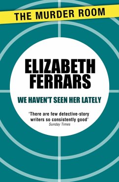Cover We Haven't Seen Her Lately (eBook, ePUB)
