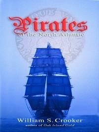 Pirates of the North Atlantic (eBook, ePUB) - Crooker, William S.