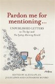 Pardon Me for Mentioning . . . (eBook, ePUB) Pardon Me for Mentioning . . . (eBook, ePUB)