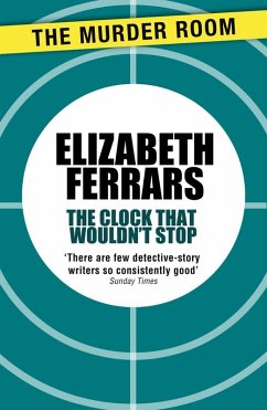 The Clock That Wouldn't Stop (eBook, ePUB) - Ferrars, Elizabeth