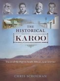 The Historical Karoo (eBook, PDF) The Historical Karoo (eBook, PDF)