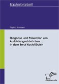 Diagnose und Prävention von Ausbildungsabbrüchen in dem Beruf Koch/Köchin (eBook, PDF)