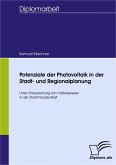 Potenziale der Photovoltaik in der Stadt- und Regionalplanung (eBook, PDF)