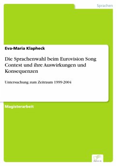 Die Sprachenwahl beim Eurovision Song Contest und ihre Auswirkungen und Konsequenzen (eBook, PDF) - Klapheck, Eva-Maria