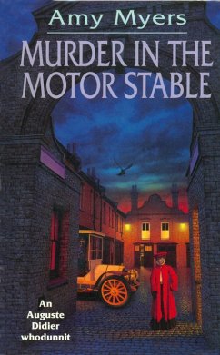 Murder In The Motor Stable (Auguste Didier Mystery 9) (eBook, ePUB) - Myers, Amy