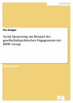 Social Sponsoring am Beispiel des gesellschaftspolitischen Engagements der BMW Group (eBook, PDF) - Gröger, Pia