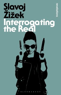 Interrogating the Real (eBook, ePUB) - Zizek, Slavoj