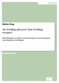 Als Zwilling geboren! Zum Zwilling erzogen? (eBook, PDF) - Klug, Meike