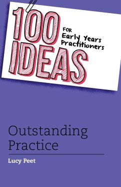 Cover 100 Ideas for Early Years Practitioners: Outstanding Practice (eBook, PDF)
