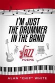 I'm Just the Drummer in the Band (eBook, ePUB)