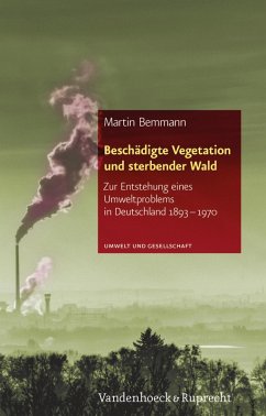 Beschädigte Vegetation und sterbender Wald (eBook, PDF) - Bemmann, Martin