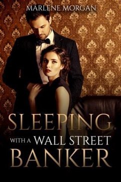 Sleeping With A Wall Street Banker (eBook, ePUB) - Morgan, Marlene