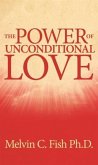 Power Of Unconditional Love (eBook, ePUB) Power Of Unconditional Love (eBook, ePUB)