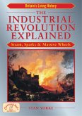 Industrial Revolution Explained (eBook, ePUB)