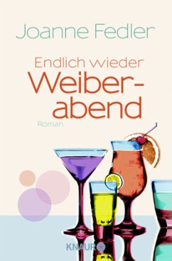 Endlich wieder Weiberabend / Weiberabend Bd.2 - Fedler, Joanne