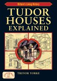 Tudor Houses Explained (eBook, ePUB)