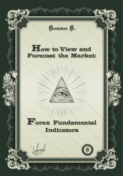 Cover How to View and Forecast the Market: Forex Fundamental Indicators (eBook, ePUB)
