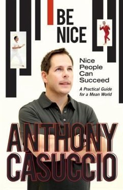 Be Nice (eBook, ePUB) - Casuccio, Anthony