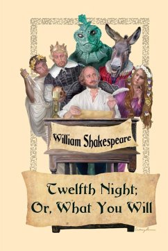 Twelfth Night; Or, What You Will - Shakespeare, William