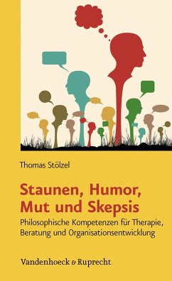 Staunen, Humor, Mut und Skepsis (eBook, PDF) - Stölzel, Thomas