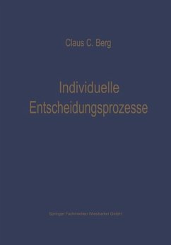 Individuelle Entscheidungsprozesse: Laborexperimente und Computersimulation - Berg, Claus C.