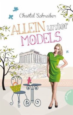 Allein unter Models - Schreiber, Chantal