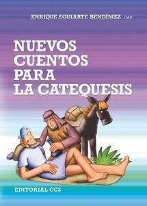 Nuevos cuentos para la catequesis